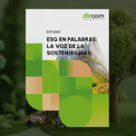 Estudio "ESG en palabras: La voz de la Sostenibilidad" de Dircom